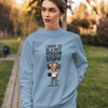 Everyone Is So Stupid Unisex Sweatshirt